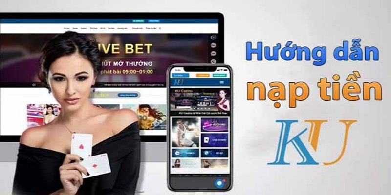 Những điều cần lưu ý khi thực hiện nạp tiền Kubet